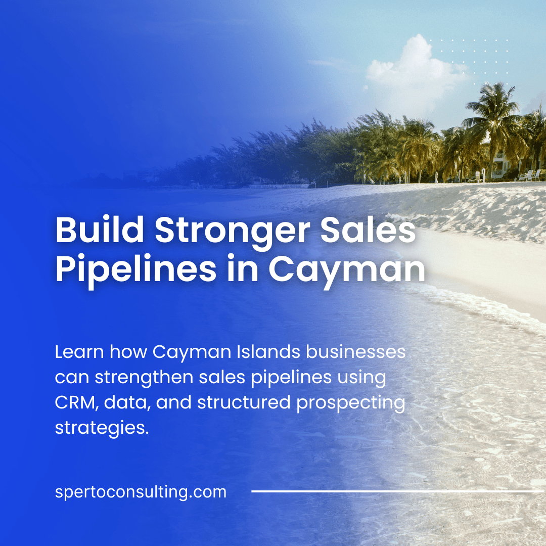 How Cayman Businesses Can Build Strong Sales Pipelines
